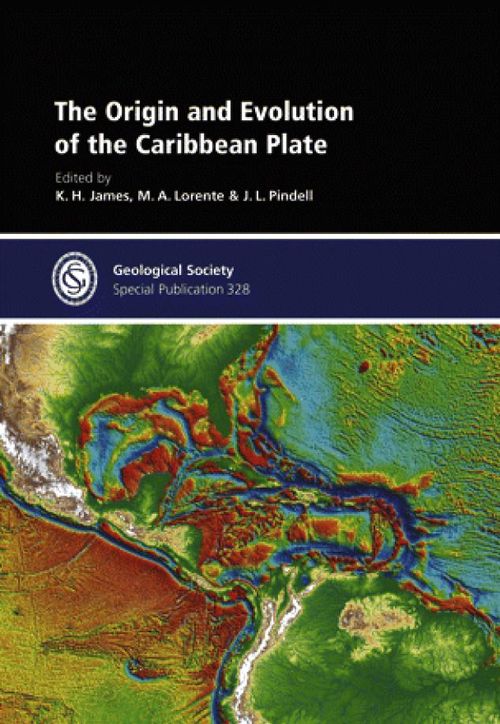 The Origin And Evolution Of The Caribbean Plate   Special Publication 328