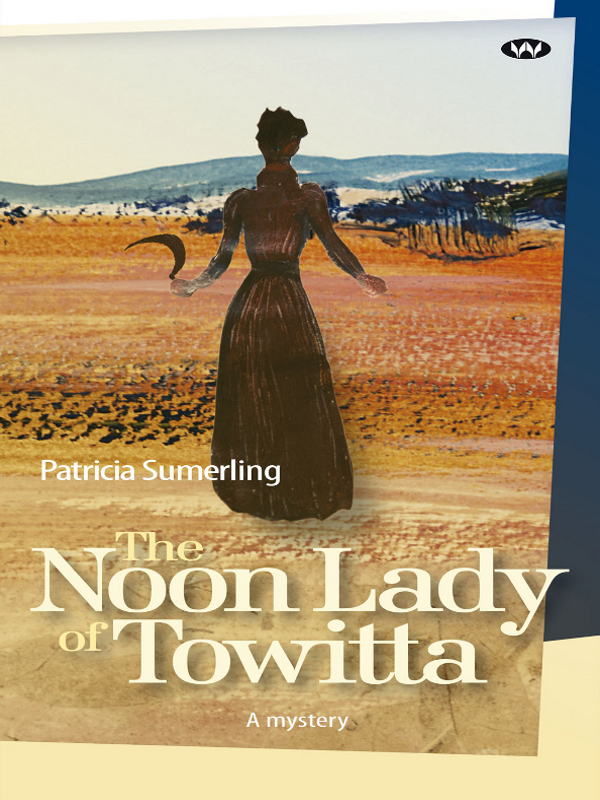 The Noon Lady of Towitta