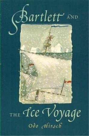 Bartlett And The Ice Voyage