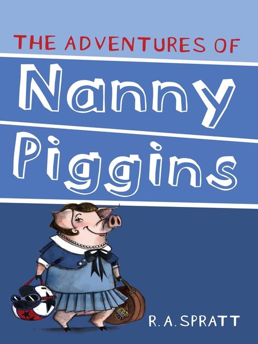 The Adventures of Nanny Piggins