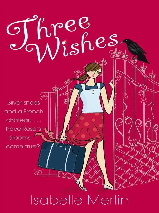 Three Wishes