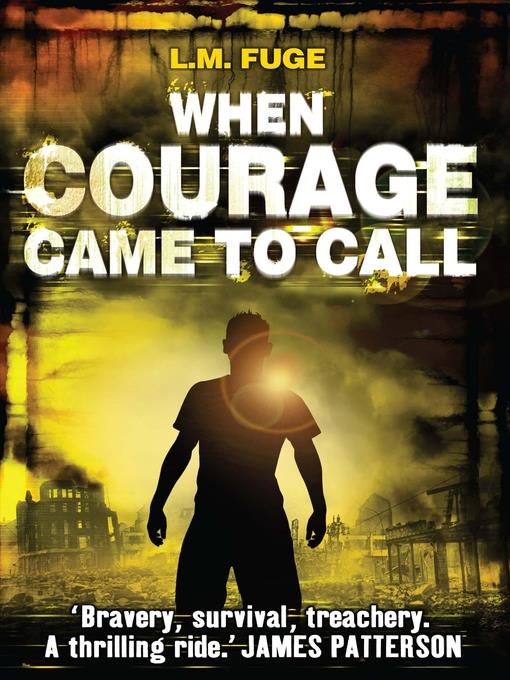 When Courage Came to Call