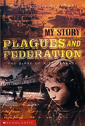 Plagues and Federation: the Diary of Kitty Barnes, The Rocks, Sydney, 1900