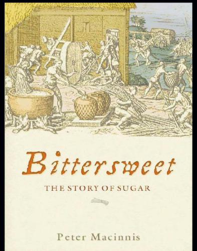 Bittersweet: The Story of Sugar