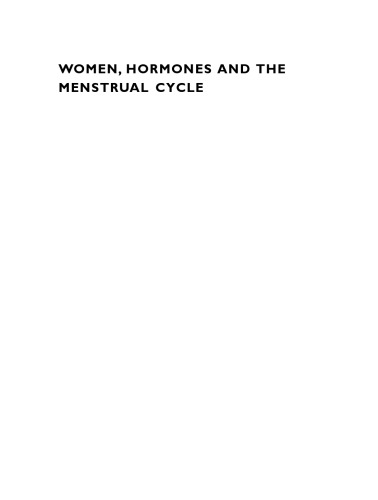 Women, Hormones &amp; the Menstrual Cycle: Herbal &amp; Medical Solutions from Adolescence to Menopause