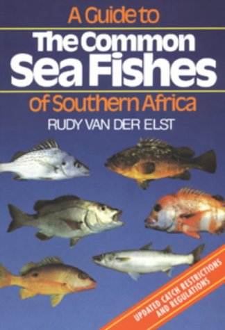 A Guide To The Common Sea Fishes Of Southern Africa