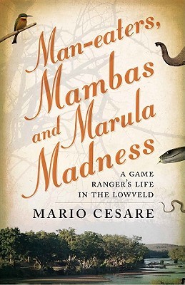 Man-Eaters, Mambas and Marula Madness