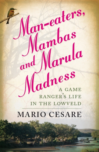 Man-Eaters, Mambas and Marula Madness