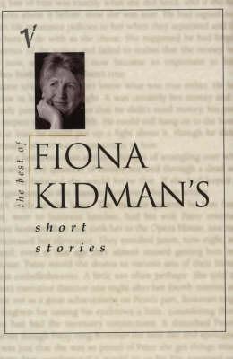 The Best of Fiona Kidman's Short Stories