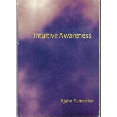 Intuitive Awareness   Ajahn Sumedho