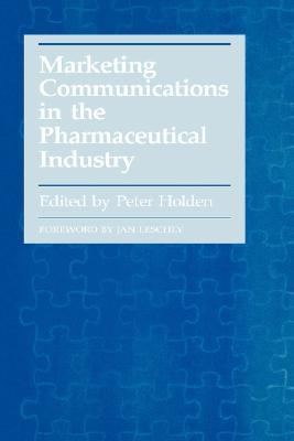 Marketing Communications in the Pharmaceutical Industry