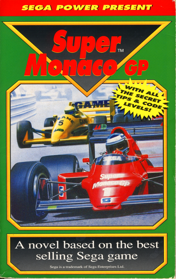Super Monaco GP : a novel based on the best-selling Sega Mega Drive game