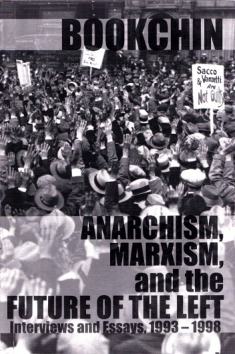 Anarchism, Marxism and the Future of the Left