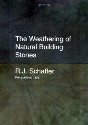 The Weathering of Natural Building Stones