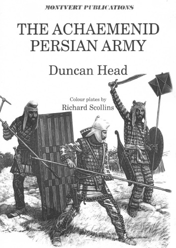 The Achaemenid Persian Army