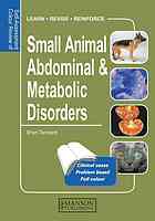 Self-assessment Colour Review of Small Animal Abdominal and Metabolic Disorders