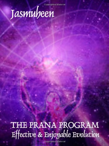 THE PRANA PROGRAM - Effective & Enjoyable Evolution