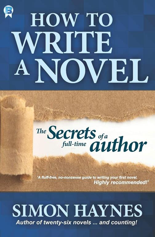 How to Write a Novel: Advice and tips from a full-time novelist