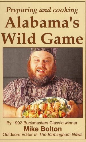 Preparing and Cooking Alabama's Wild Game