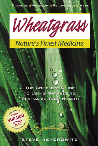 Wheatgrass Natures Finest Medicine