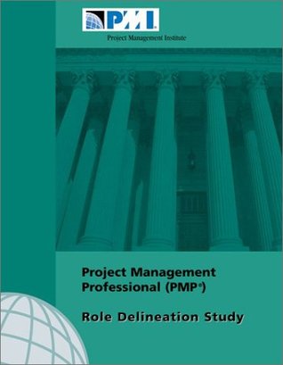 Project Management Professional (Pmp) Role Delineation Study