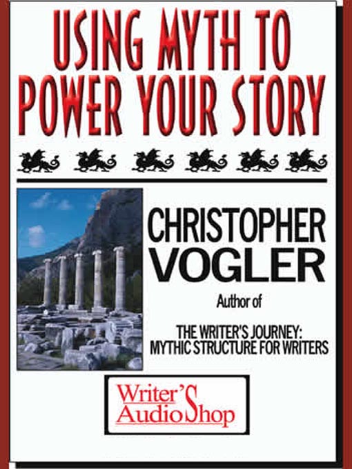 Using Myth To Power Your Story