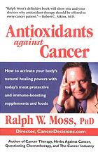 Antioxidants Against Cancer