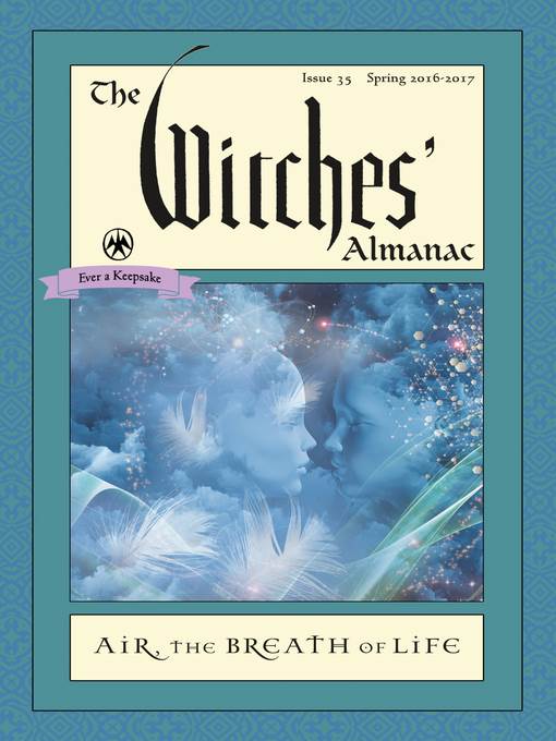 The Witches' Almanac, Issue 35, Spring 2016-2017