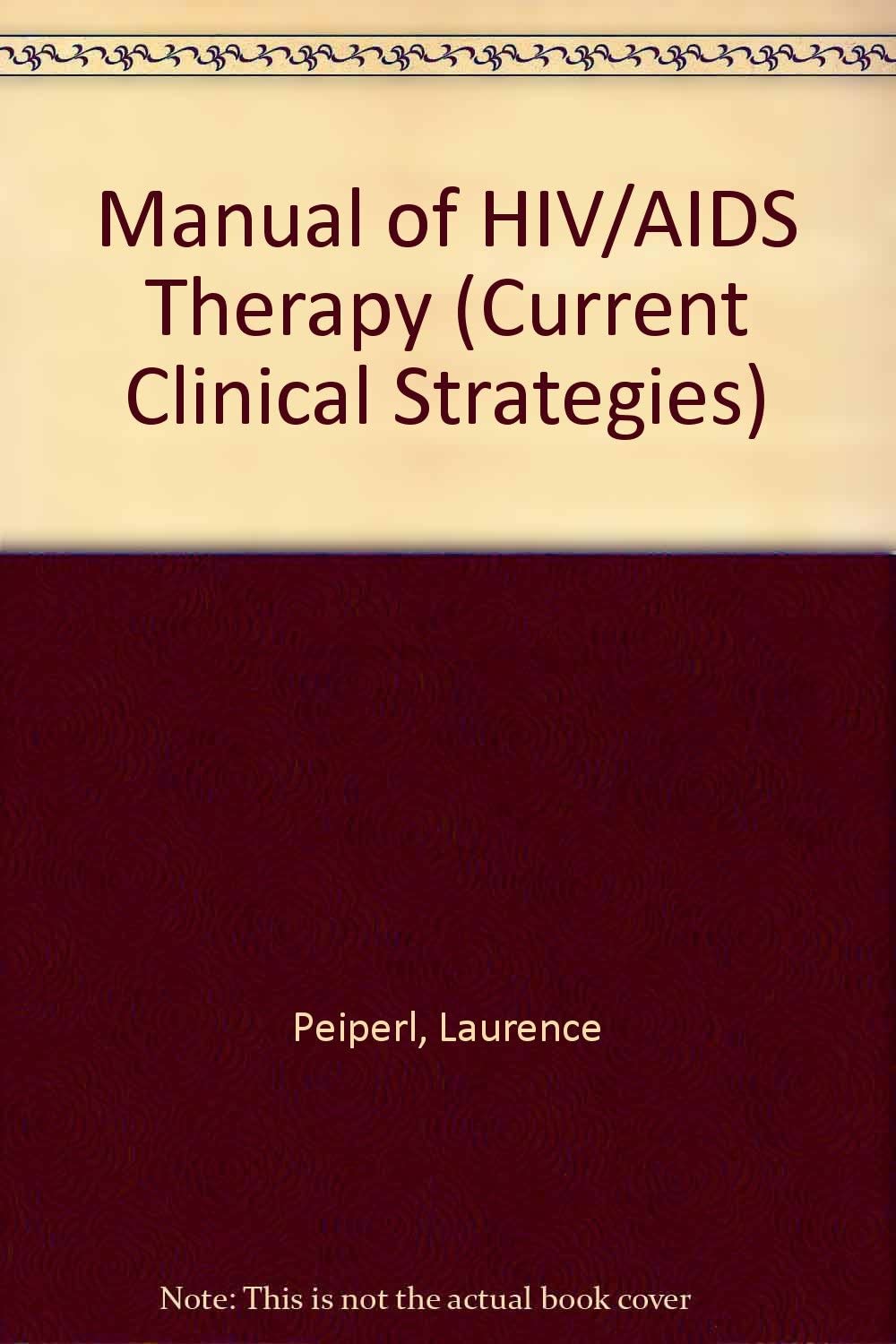 Manual of HIV/AIDS therapy (Current Clinical Strategies)