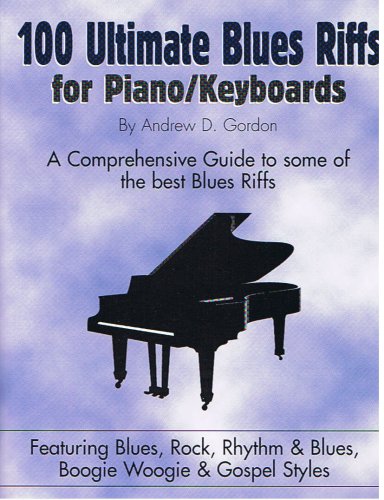 100 Ultimate Blues Riffs For Piano/Keyboards