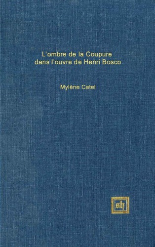 L'ombre de la coupure dans l'oeuvre de Henri Bosco