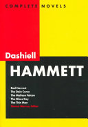 Dashiell Hammett: Complete Novels ( Red Harvest / The Dain Curse / The Maltese Falcon / The Glass Key / The Thin Man )