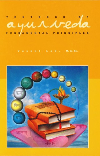 Textbook of Ayurveda Vol. 1. Fundamental Principles of Ayurveda