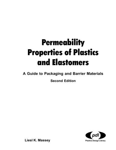 Permeability Properties of Plastics and Elastomers