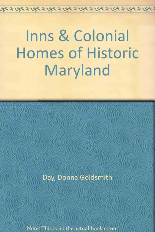 Inns &amp; Colonial Homes of Historic Maryland