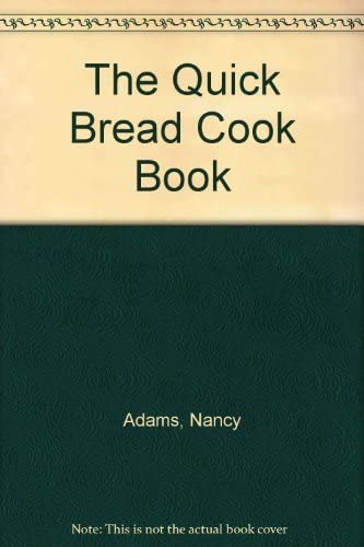 Quick Bread Cook Book