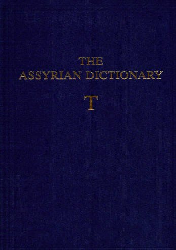 The Assyrian Dictionary of the Oriental Institute of the University of Chicago