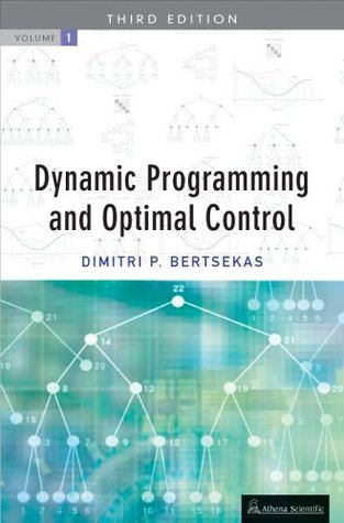 Dynamic Programming And Optimal Control, Vol. 1