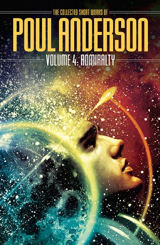 The Collected Short Works of Poul Anderson, Volume 4