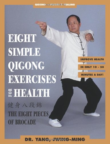 Eight Simple Qigong Exercises for Health