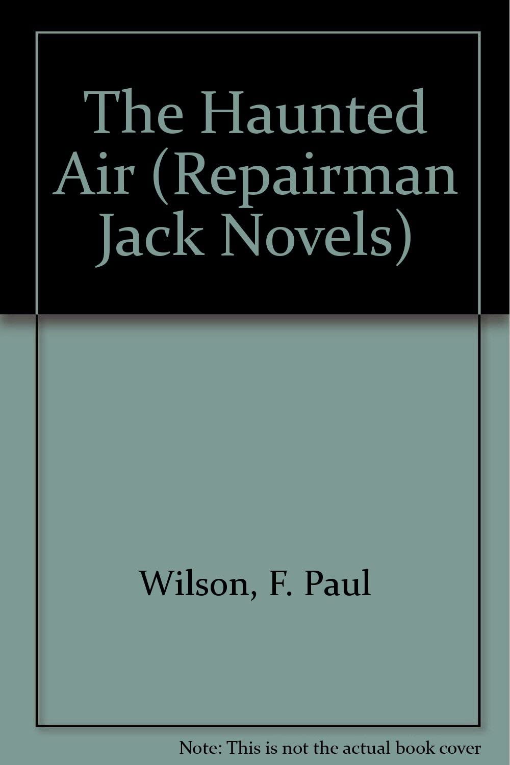 The Haunted Air (Repairman Jack Novels)