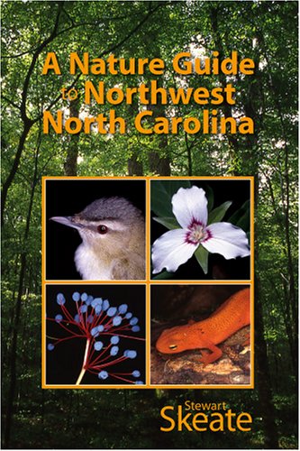 A Nature Guide to Northwest North Carolina