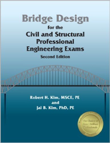 Bridge Design for the Civil and Structural Professional Engineering Exams