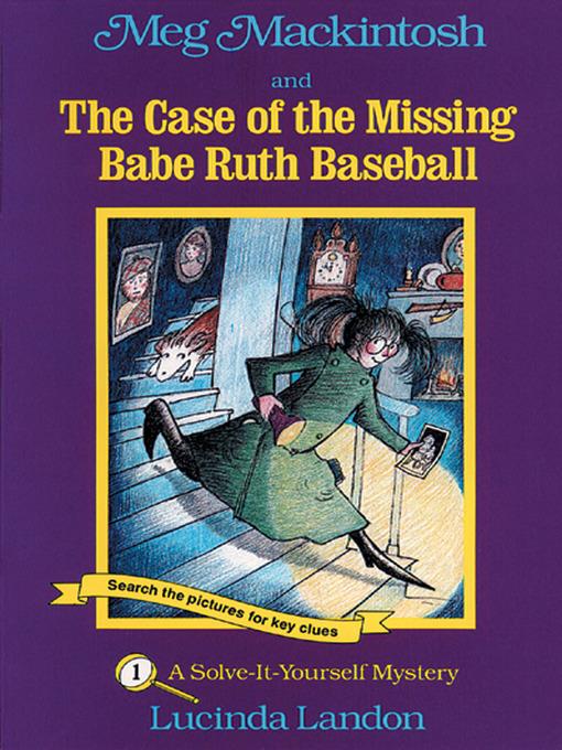 Meg Mackintosh and the Case of the Missing Babe Ruth Baseball