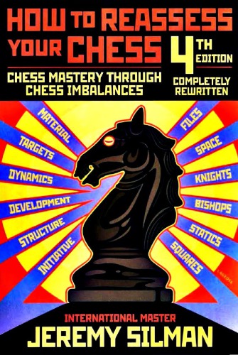 How to reassess your chess : chess mastery through chess imbalances