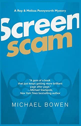 Screenscam (Rep &amp; Melissa Pennyworth Series)