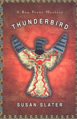 Thunderbird: A Ben Pecos Mystery