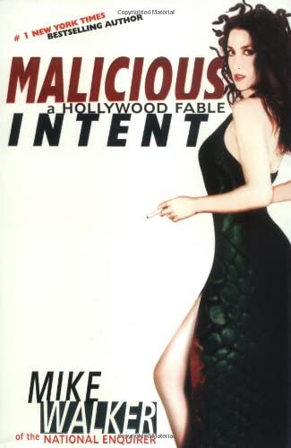 Malicious Intent: A Hollywood Fable