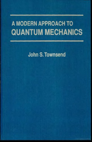 A Modern Approach to Quantum Mechanics