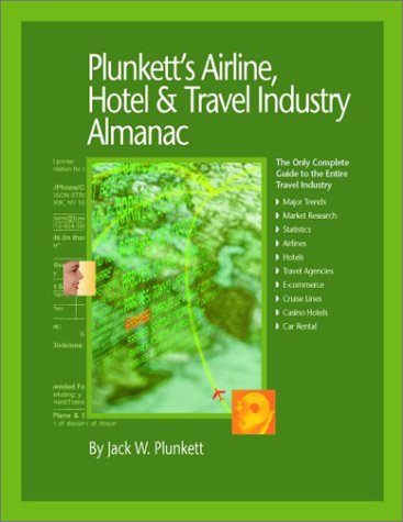 Plunkett's Airline, Hotel and Travel Industry Almanac